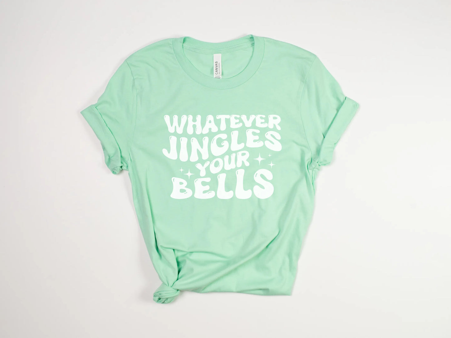 Whatever Jingles your Bells Funny Christmas Shirt